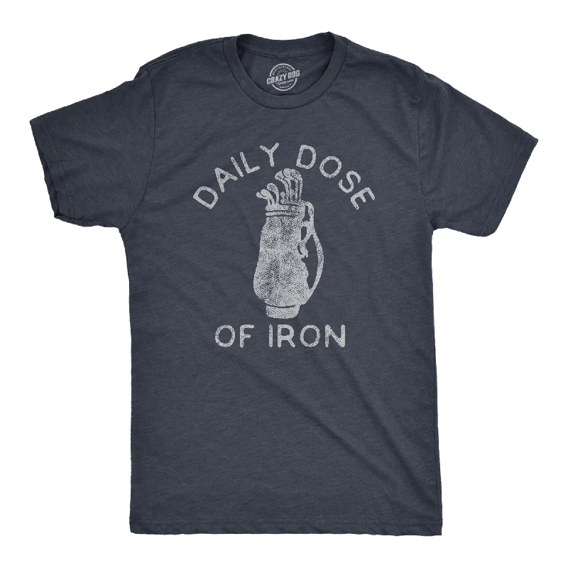 Men's thermal t - shirts with a high - neck design for cold weatherDaily Dose Of Iron Men's T Shirt Men's thermal t - shirts with a high - neck design for cold weatherDaily Dose Of Iron Men's T Shirt