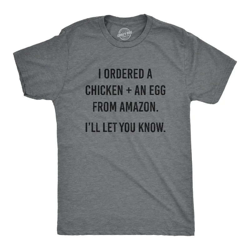 Men's short - sleeve linen t - shirts for summer beach outingsI Ordered A Chicken And And Egg Men's T Shirt Men's short - sleeve linen t - shirts for summer beach outingsI Ordered A Chicken And And Egg Men's T Shirt