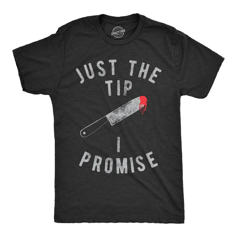 Men's thermal t - shirts with a high - neck design for cold weatherJust The Tip I Promise Men's T Shirt Men's thermal t - shirts with a high - neck design for cold weatherJust The Tip I Promise Men's T Shirt
